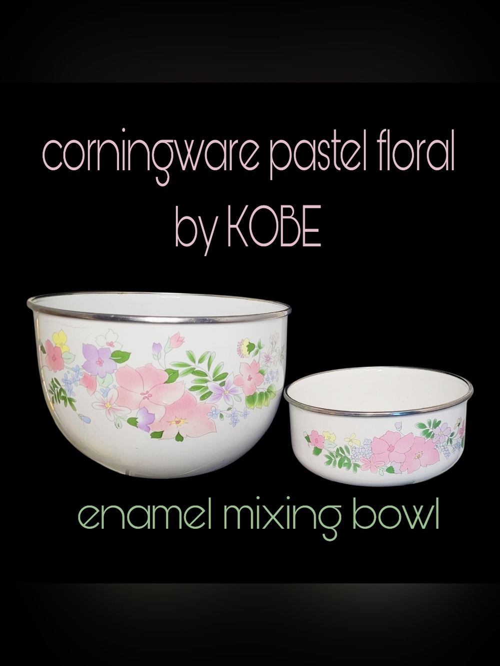 Corningware Pastel Floral Pattern By KOBE 2 Enamel Mixing Bowls